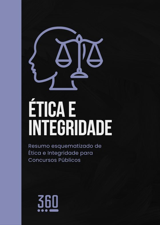 Resumo Ética e Integridade na Adm. Pública